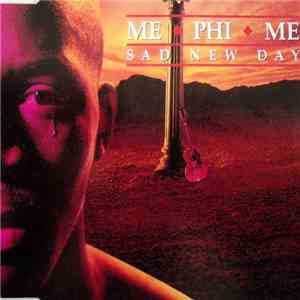 Me Phi Me - Sad New Day flac album