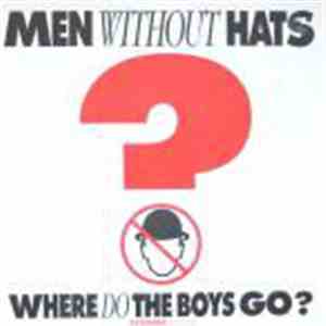 Men Without Hats - Where Do The Boys Go? (Extended Version) flac album