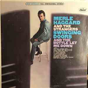 Merle Haggard And The Strangers - Swinging Doors And The Bottle Let Me Down flac album