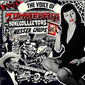 Messer Chups & The Bonecollectors - The Voice Of Zombierella flac album