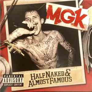 MGK - Half Naked & Almost Famous flac album