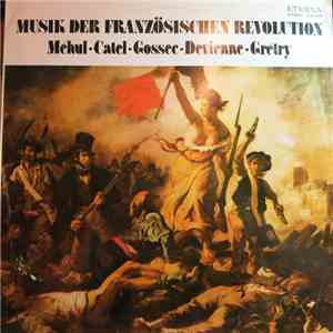 Méhul · Catel · Gossec · Devienne · Grétry - Musik Der Französischen Revolution flac album