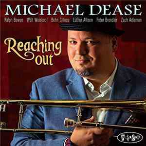 Michael Dease - Reaching Out flac album