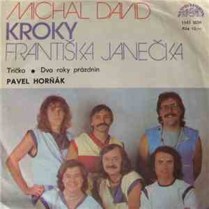 Michal David, Kroky Františka Janečka, Pavel Horňák - Tričko • Dva Roky Prázdnin flac album