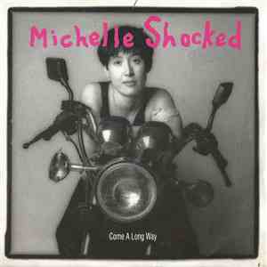 Michelle Shocked - Come A Long Way flac album