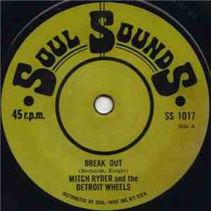 Mitch Ryder & The Detroit Wheels - Break Out flac album