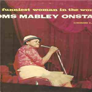 Moms Mabley - "The Funniest Woman In The World" Moms Mabley On Stage flac album