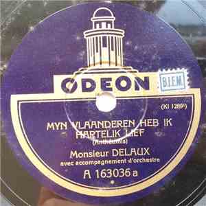 Monsieur Delaux - Myn Vlaanderen Heb Ik Hartelik Lief / De Vlaamsche Leeuw flac album