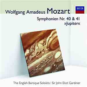 Mozart - English Baroque Soloists, John Eliot Gardiner - Symphonies No. 40 & No. 41 > flac album