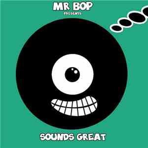 Mr Bop - Sounds Great flac album