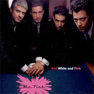 Mr Pink - Red White and Pink flac album