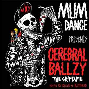 Mumdance Presents Cerebral Ballzy - The Griptape flac album