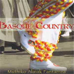 Muthíko Alaíak Fanfarrea - Music From The Basque Country flac album
