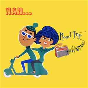 Nah... - Road Trip flac album