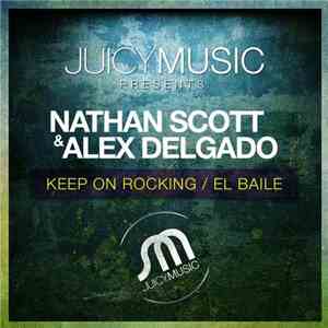 Nathan Scott & Alex Delgado - Keep On Rocking / El Baile flac album