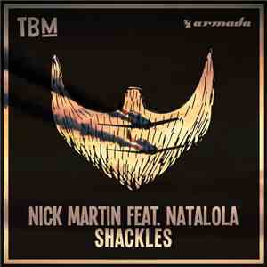 Nick Martin  Feat. Natalola - Shackles flac album