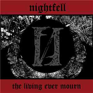 Nightfell - The Living Ever Mourn flac album