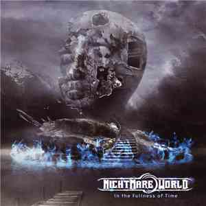 Nightmare World - In The Fullness Of Time flac album