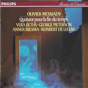 Olivier Messiaen – Vera Beths • George Pieterson • Anner Bijlsma • Reinbert de Leeuw - Quatuor Pour La Fin Du Temps flac album