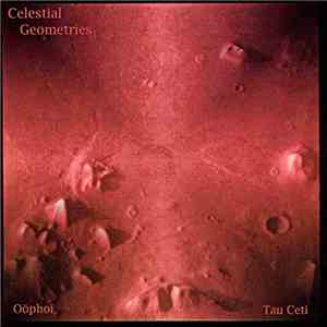 Oöphoi - Tau Ceti - Celestial Geometries flac album