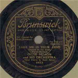 Ozzie Nelson And His Orchestra - Take Me In Your Arms / This Is No Dream flac album