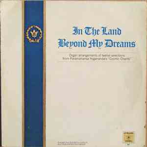 Paramahansa Yogananda - In The Land Beyond My Dreams flac album