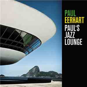 Paul Eerhart - Paul's Jazz Lounge flac album