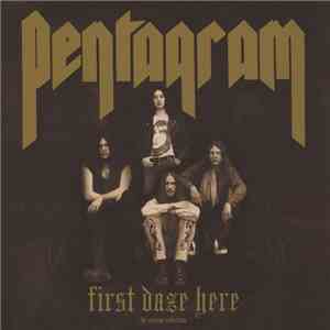 Pentagram - First Daze Here: The Vintage Collection flac album