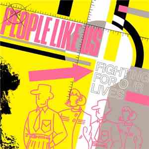 People Like Us  - Fighting For Our Lives flac album