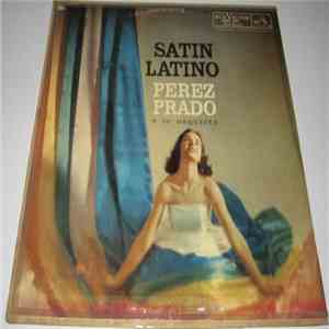Perez Prado And His Orchestra - Satin Latino flac album