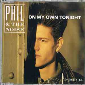 Phil & The Noise - On My Own Tonight flac album
