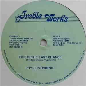 Phyllis Swinnie - This Is The Last Chance / Please Don't Let Me Down flac album