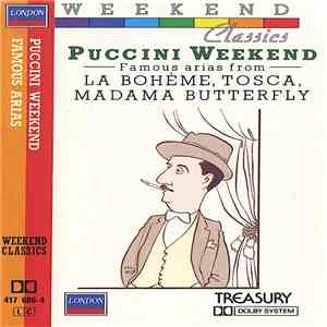 Puccini - Puccini Weekend - Famous Arias From - La Bohème,Tosca,Madame Butterfly flac album