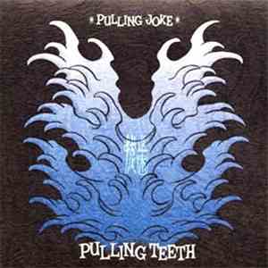 Pulling Teeth  - Pulling Joke flac album