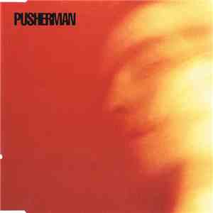 Pusherman  - Chase It flac album