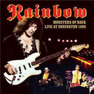 Rainbow - Monsters Of Rock: Live At Donington 1980 flac album
