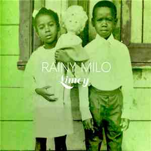 Rainy Milo - Limey flac album