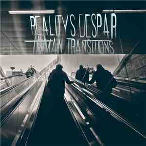 Reality's Despair - Human Transitions flac album