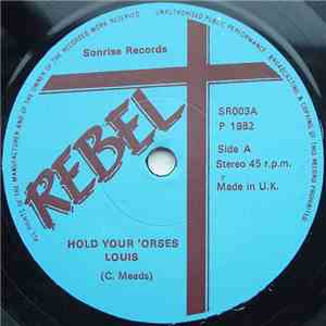Rebel  - Hold Your 'Orses Louis flac album