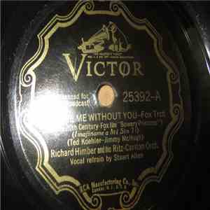 Richard Himber And His Ritz-Carlton Hotel Orchestra - Picture Me Without You / The World Is Mine flac album