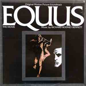 Richard Rodney Bennett - Equus - The Movie - Original Motion Picture Soundtrack flac album
