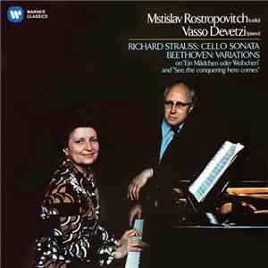 Richard Strauss / Beethoven - Mstislav Rostropovich, Vasso Devetzi - Sonata In F, Op.6 / Variations flac album