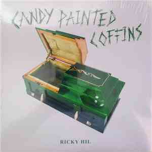 Ricky Hil - Candy Painted Coffins flac album