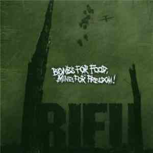 Rifu - Bombs For Food, Mines For Freedom! flac album