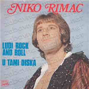 Rimac Niko - Ludi Rock And Roll / U Tami Diska flac album