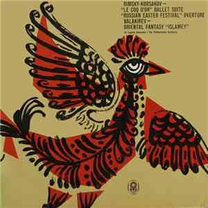 Rimsky-Korsakov / Balakirev - Sir Eugene Goossens, The Philharmonia Orchestra - Le Coq D'Or, Russian Easter Festival / Islamey flac album