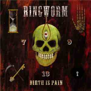 Ringworm - Birth Is Pain flac album