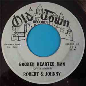 Robert & Johnny - Broken Hearted Man / Wear This Ring flac album