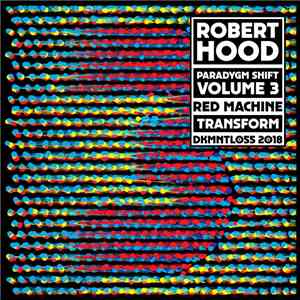 Robert Hood - Paradygm Shift Volume 3 flac album