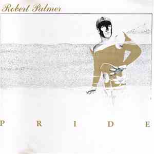 Robert Palmer - Pride flac album